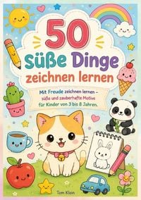 Produktbild: 50 s&uuml;&szlig;e Dinge zeichnen lernen