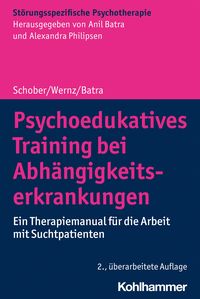 Produktbild: Psychoedukatives Training bei Abh&auml;ngigkeitserkrankungen