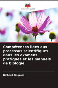 Produktbild: Comp&eacute;tences li&eacute;es aux processus scientifiques dans les examens pratiques et les manuels de biologie