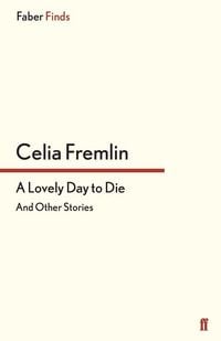 Produktbild: Fremlin, C: Lovely Day to Die