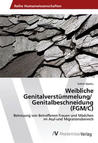 Produktbild: Weibliche Genitalverst&uuml;mmelung/ Genitalbeschneidung (FGM/C)