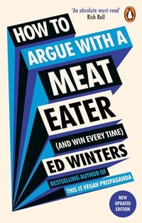 Produktbild: How to Argue With a Meat Eater (And Win Every Time)