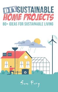 Produktbild: DIY Sustainable Home Projects