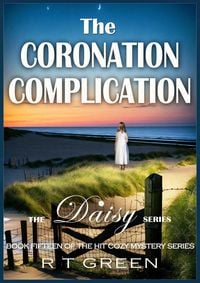 Produktbild: Daisy: The Coronation Complication (Daisy Morrow, #15)