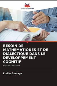 Produktbild: Besoin De Math&eacute;matiques Et De Dialectique Dans Le D&eacute;veloppement Cognitif