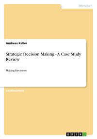 Produktbild: Strategic Decision Making - A Case Study Review