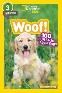 Produktbild: Woof! (National Geographic Kids Readers, Level 3/Fact Reader)