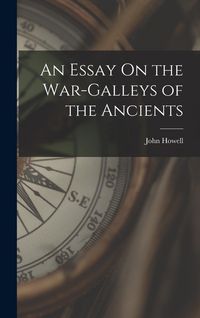 Produktbild: An Essay On the War-Galleys of the Ancients