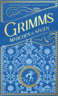 Bild vom Artikel Grimms Märchen und Sagen (vollständige Ausgabe) vom Autor Jacob Grimm