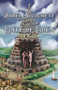Produktbild: Babel Alcochete Is the Gate of Eden