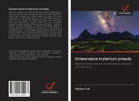 Produktbild: Uniwersalne kryterium prawdy