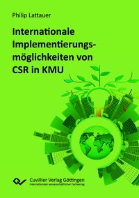 Produktbild: Internationale Implementierungsm&ouml;glichkeiten von Corporate Social Responsibility in klein- und mittelst&auml;ndischen Unternehmen