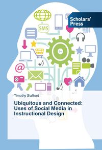 Produktbild: Ubiquitous and Connected: Uses of Social Media in Instructional Design