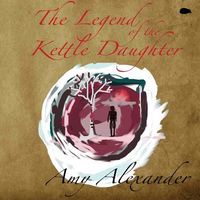 Produktbild: The Legend of the Kettle Daughter