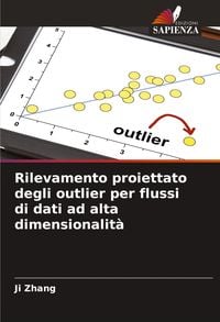 Produktbild: Rilevamento proiettato degli outlier per flussi di dati ad alta dimensionalit&agrave;
