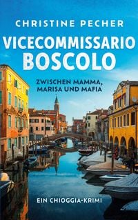 Produktbild: Vicecommissario Boscolo zwischen Mamma, Marisa und Mafia