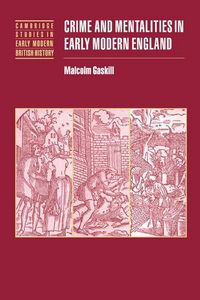 Produktbild: Crime and Mentalities in Early Modern England