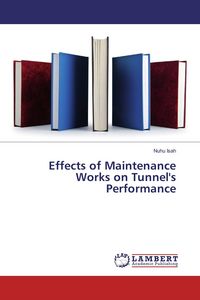 Produktbild: Effects of Maintenance Works on Tunnel's Performance
