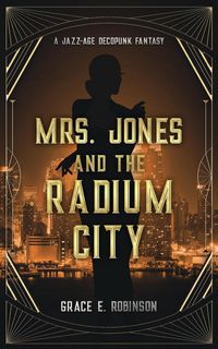 Produktbild: Mrs. Jones and the Radium City (The Adventures of Mrs. Jones)