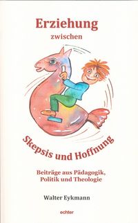Produktbild: Erziehung zwischen Skepsis und Hoffnung