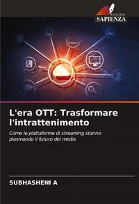 Produktbild: L'era OTT: Trasformare l'intrattenimento
