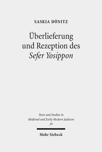 Bild vom Artikel Überlieferung und Rezeption des Sefer Yosippon vom Autor Saskia Dönitz