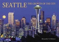 Produktbild: Seattle: The Growth of the City