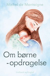 Produktbild: Om b&oslash;rneopdragelse