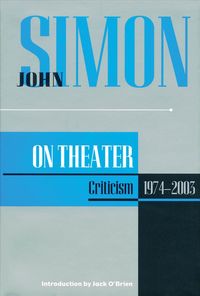 Produktbild: Simon, J: John Simon on Theater