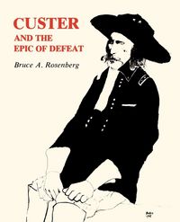 Produktbild: Custer and the Epic of Defeat