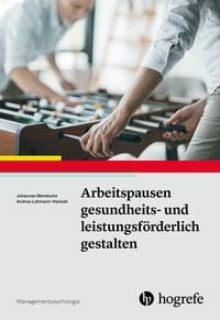 Produktbild: Arbeitspausen gesundheits- und leistungsf&ouml;rderlich gestalten