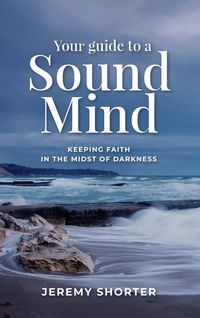 Produktbild: Your Guide To A Sound Mind