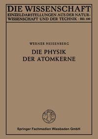 Produktbild: Die Physik der Atomkerne