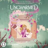 Produktbild Uncharmed - Es ist an der Zeit, den Perfektionszauber zu brechen