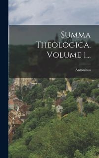Produktbild: Summa Theologica, Volume 1...