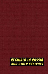Produktbild: Reginald in Russia and Other Sketches