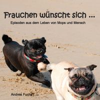 Produktbild: Frauchen w&uuml;nscht sich ...