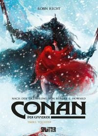 Conan der Cimmerier: Ymirs Tochter Robert E. Howard