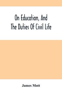 Produktbild: On Education, And The Duties Of Civil Life