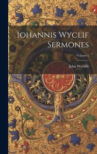 Produktbild: Iohannis Wyclif Sermones; Volume 1