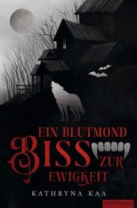 Produktbild: Ein Blutmondbiss zur Ewigkeit