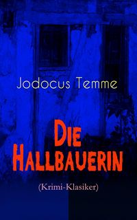 Produktbild: Die Hallbauerin (Krimi-Klasiker)