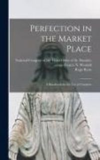 Produktbild: Perfection in the Market Place