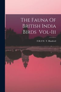 Produktbild: The Fauna Of British India Birds Vol-Iii