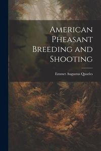 Produktbild: American Pheasant Breeding and Shooting