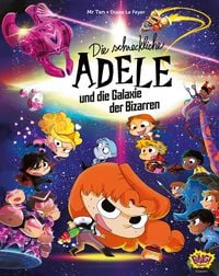 Produktbild: Die schreckliche Adele und die Galaxie der Bizarren