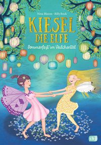 Bild vom Artikel Kiesel, die Elfe - Sommerfest im Veilchental vom Autor Nina Blazon