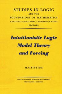 Produktbild: Intuitionistic Logic Model Theory and Forcing