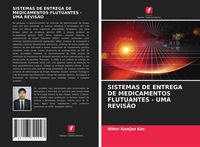 Produktbild: Sistemas De Entrega De Medicamentos Flutuantes - Uma Revis&atilde;o