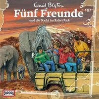 Produktbild: Folge 107: F&uuml;nf Freunde und die Nacht im Safari-Park